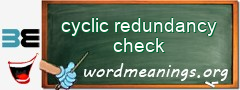 WordMeaning blackboard for cyclic redundancy check